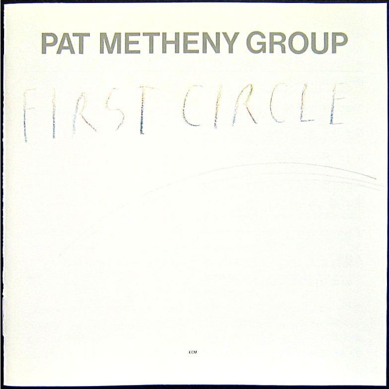  PAT METHENY GROUP パット・メセニー・グループ　／　FIRST CIRCLE〔CD〕