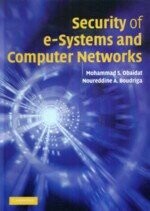Security of e-Systems and Computer Networks  M.S.OBAIDAT 2007 Cambridge