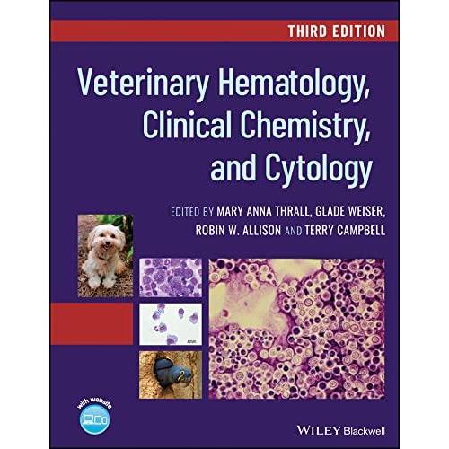 Veterinary Hematology, Clinical Chemistry, and Cytology