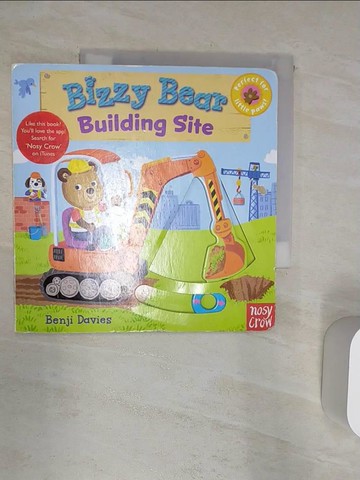 【書寶二手書T8／少年童書_Q9M】Bizzy Bear: Building Site_Benji Davies