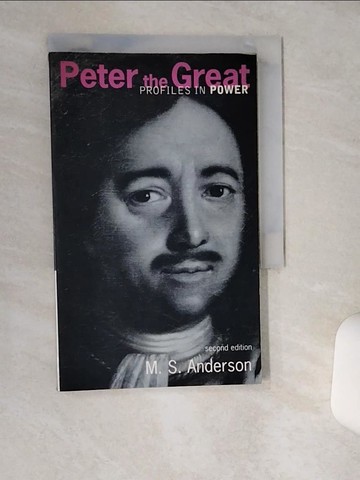 【書寶二手書T1／原文書_TH2】Peter the Great_Anderson, M. S.