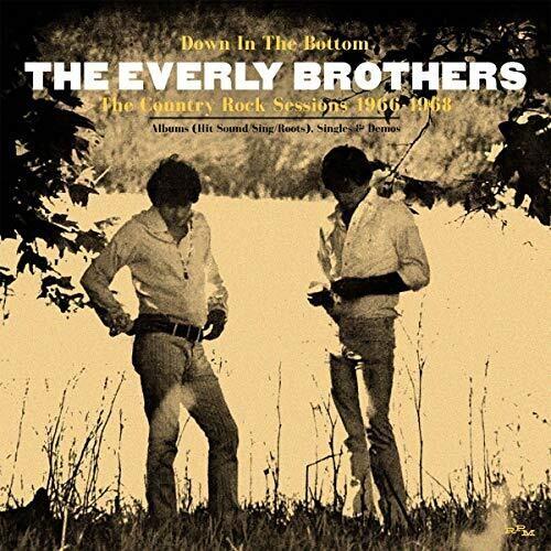 Everly Brothers Down In The Bottom: Country Rock Sessions 1966-1968 CD アルバム 輸入盤