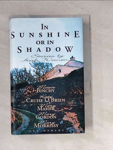 【書寶二手書T6／原文小說_WZR】In Sunshine or in Shadow [Hardcover]_O'Brien, Kate Cruise (EDT) / Maher, Mary (EDT)
