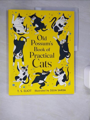 【書寶二手書T6／少年童書_QJI】Old Possum's Book of Practical Cats_T. S. Eliot