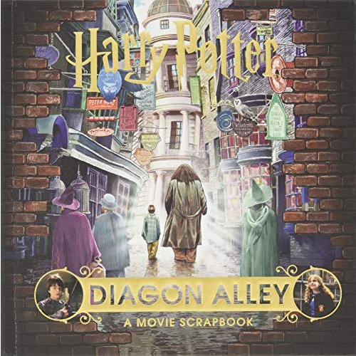 Harry Potter Diagon Alley: A Movie Scrapbook (Jk Rowlings Wizarding World)