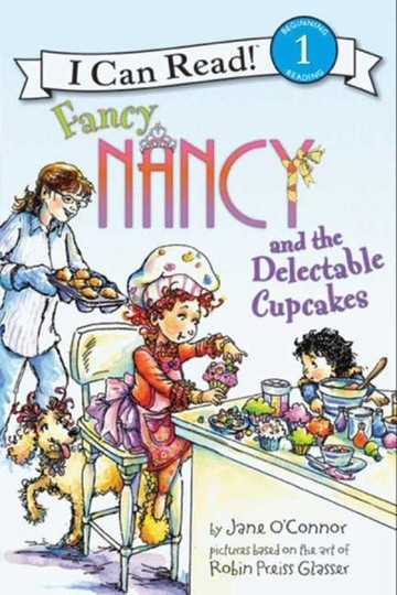 An I Can Read Book Level 1: Fancy Nancy and the Delectable Cupcakes[二手書_良好]