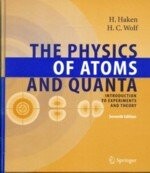 The Physics of Atoms and Quanta Introduction to Experiments and Theory 7/e HAKEN  Springer