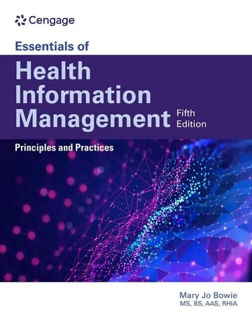 Essentials of Health Information Management: Principles and Practices (5版) Bowie 2023 Cengage