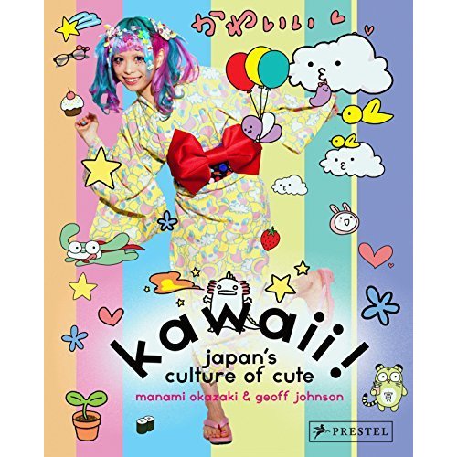 Kawaii!: Japan's Culture of Cute