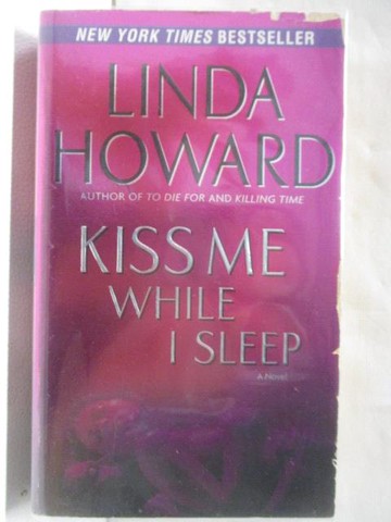 【書寶二手書T4／原文小說_M8B】Kiss Me While I Sleep_Linda Howard