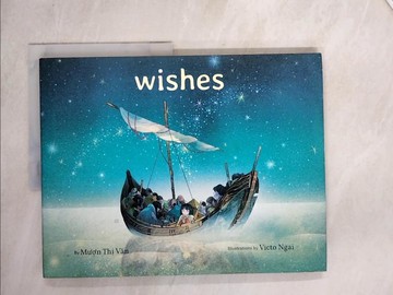 【書寶二手書T6／少年童書_SEC】Wishes_Ngai, Victo