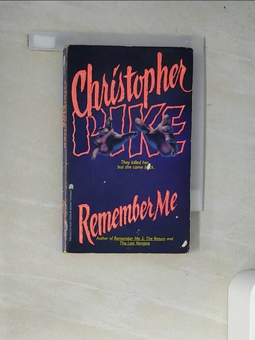 【書寶二手書T3／原文小說_W18】Remember Me (Reissue) [Paperback]_Pike, Christopher