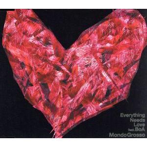 Ｅｖｅｒｙｔｈｉｎｇ　Ｎｅｅｄｓ　Ｌｏｖｅ　ｆｅａｔ．　ＢｏＡ／ＭＯＮＤＯ　ＧＲＯＳＳＯ