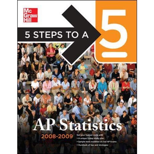 AP Statistics 2008-2009 (5 Steps to A 5)