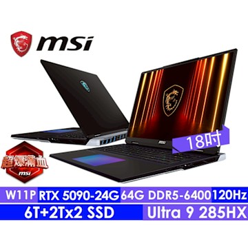 MSI微星 Titan 18 HX AI A2XWJG-610TW 18吋 4K+電競筆電(Ultra 9 285HX/64G/6T SSD/RTX5090-24G/W11Pro/120Hz)