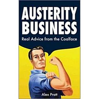 Austerity Business 39 Tips for Doing More with Less (Paperback)