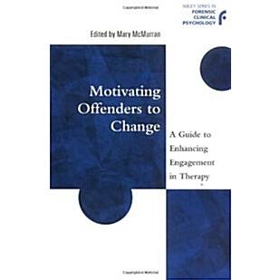 Motivating Offenders to Change (Hardcover)