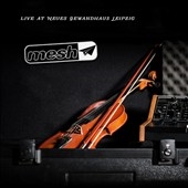 Mesh (Rock) Live At Neues Gewandhaus Leipzig ［LP CD DVD］[MIND256]