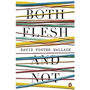 Both Flesh and Not (Paperback)