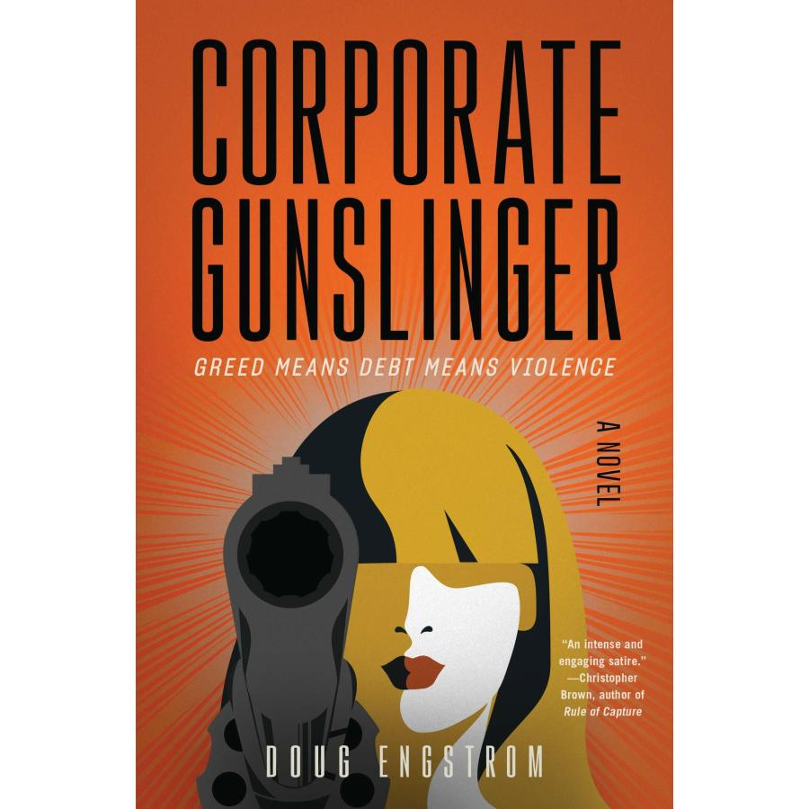 Corporate Gunslinger (Paperback)