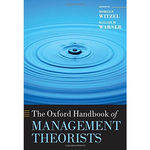 The Oxford Handbook of Management Theorists (Oxford Handbooks)