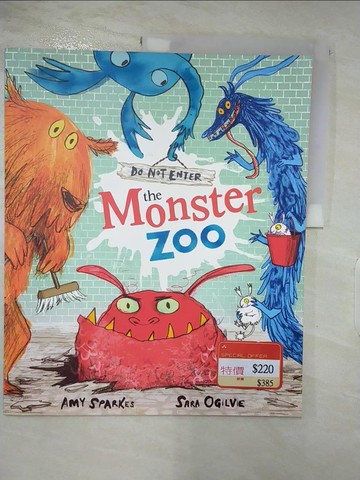 【書寶二手書T7／少年童書_DJX】Do Not Enter The Monster Zoo_Amy Sparkes,Sara Ogilvie
