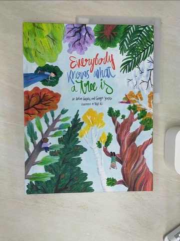 【書寶二手書T2／少年童書_SI4】Everybody Knows What a Tree Is_Ali, Skye