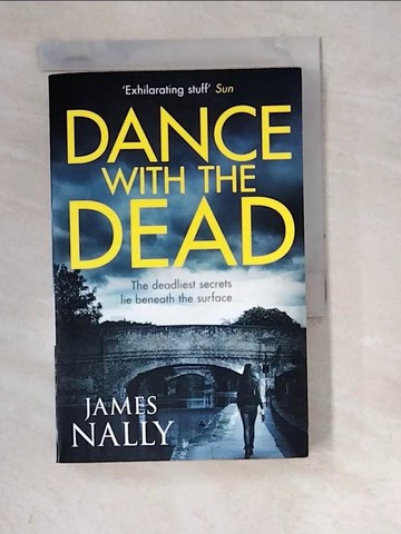 【書寶二手書T7／原文小說_W6C】Dance With the Dead: A PC Donal Lynch Thriller_Nally, James
