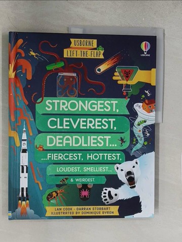 【書寶二手書T1／少年童書_Y1G】知識翻翻書Lift-the-flap Strongest, Cleverest, Deadliest... (See Inside)（7歲以上）_Darran Stobbart/ Lan Cook/ Mike Mottram (ILT)