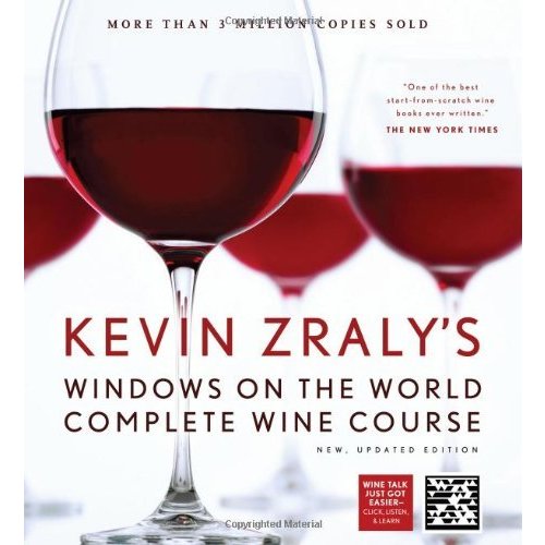 Kevin Zraly's Windows on the World Complete Wine Course (Kevin Zraly's Complete Wine Course)