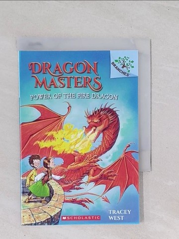 【書寶二手書T1／原文小說_Q47】Dragon Masters Power of the Fire Dragon_West, Tracey/ Howells, Graham (ILT)