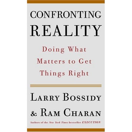 Confronting Reality: Doing What Matters to Get Things Right