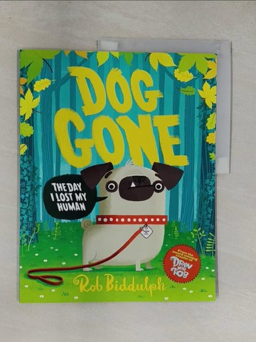 【書寶二手書T3／少年童書_ZAC】Dog Gone_Rob Biddulph