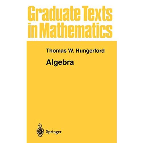 Algebra (Graduate Texts in Mathematics, 73)