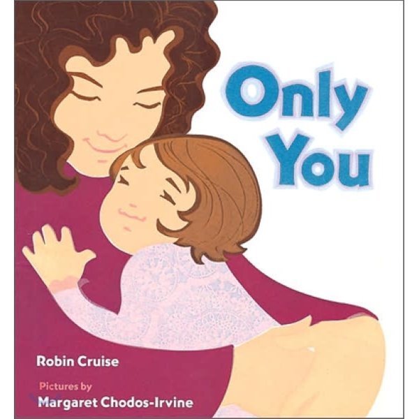 Only You Robin Cruise Margaret Chodos-Irvine