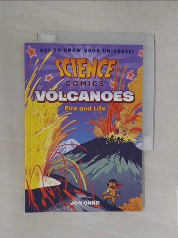 【書寶二手書T1／兒童文學_S84】Science Comics: Volcanoes: Fire and Life_Chad, Jon