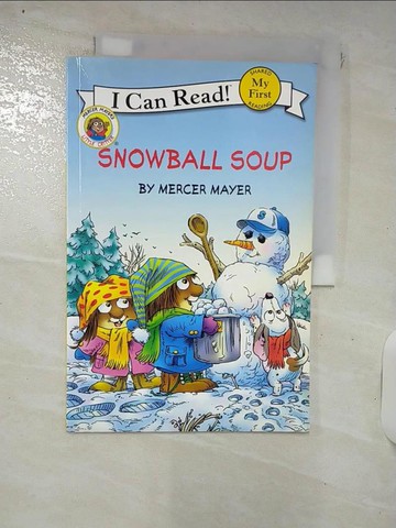 【書寶二手書T5／少年童書_QX5】Snowball Soup_Mayer, Mercer