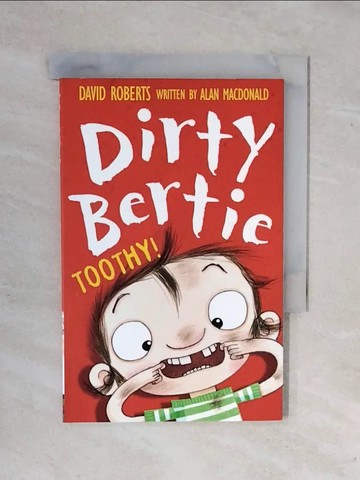 【書寶二手書T1／原文小說_XSY】Toothy!_Dirty Bertie_David Roberts ; written by Alan MacDonald