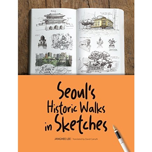 Seoul's Historic Walks in Sketches