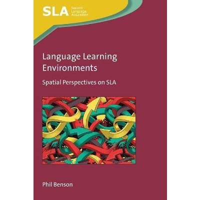 Language Learning Environments: Spatial Perspectives on SLA