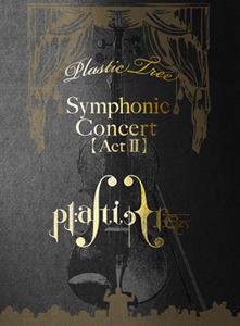 Plastic Tree／Symphonic Concert（完全生産限定盤） [Blu-ray]