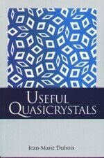 Useful Quasicrystals  J.M.DUBOIS 2005 World Scientific (WS)