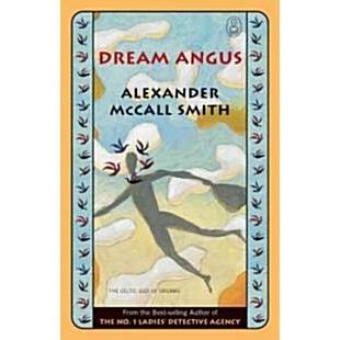 Dream Angus: The Celtic God of Dreams (Paperback)