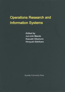 Operations Research and Information Systems Ｊｕｎ‐ｉｃｈｉＭａｅｄａ