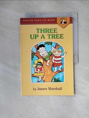 【書寶二手書T7／語言學習_TUK】Three up a Tree（Penguin Young Readers, L3）_Marshall, James