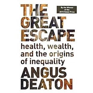 The Great Escape: Health  Wealth  and the Origins of Inequality (Paperback)