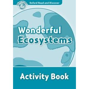 Oxford Read and Discover Wonderful Ecosystem Activity Book