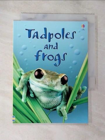 【書寶二手書T7／少年童書_TMD】Tadpoles and Frogs_Anna Milbourne