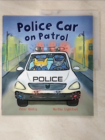 【書寶二手書T5／少年童書_JPT】Police Car on Patrol_Peter Bently
