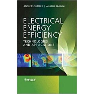 Electrical Energy Efficiency: Technologies and Applications (Hardcover)